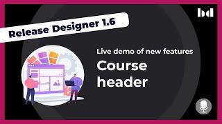 Highly customizable course header