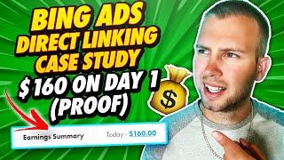 Bing Ads Direct Linking CASE STUDY  ($160 on Day 1) MaxBounty CPA Marketing