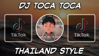 DJ TOCA TOCA LOCA THAILAND STYLE