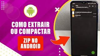 Como extrair ou descompactar arquivos ZIP no Android | Tutorial Passo a Passo