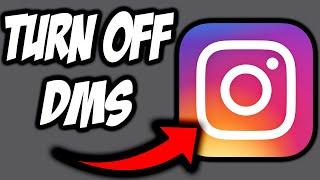 How To Turn Off DMs On Instagram EASY! | Disable Direct Messages | Instagram Tutorials