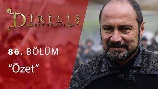 Diriliş Ertuğrul 86. Bölüm Özet