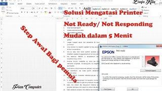 Mengatasi PRINTER NOT RESPONDING/NOT READY