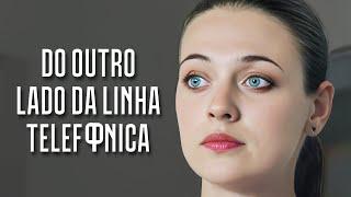 Do outro lado da linha telefônica | Filme dublado completo | Filme romântico em Português