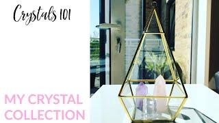  CRYSTALS 101| HOW THEY WORK & MY CRYSTAL COLLECTION