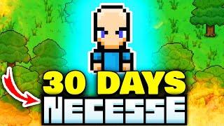 I Played 30 Days of Necesse...