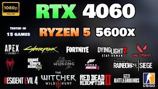 RTX 4060 + Ryzen 5 5600x : Test in 15 Games in 2024 | 1080p | All Settings Tested