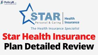 Star Health Insurance Plan Detailed Review | PolicyX