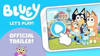 Bluey: Let's Play! Mobile Game | Official Trailer