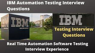 IBM Automation Testing Interview Questions| IBM Real Time Interview Questions and Answers