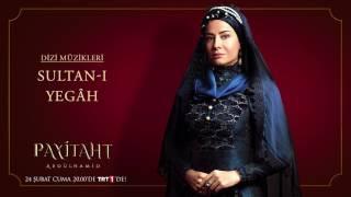 Payitaht Abdülhamid - Sultan-I Yegâh