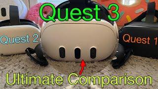 Quest 1 vs Quest 2 vs Quest 3 - The ULTIMATE Comparison...