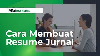 Cara Membuat Resume Jurnal Ilmiah