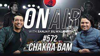 On Air With Sanjay #572 - Chakra Bam