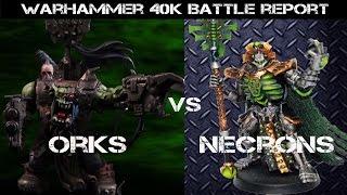 Orks vs Necrons 7th ed. Warhammer 40K Battle Report - Jay Knight BatRep 23