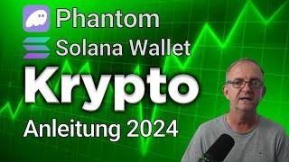 Phantom wallet komplette Anleitung 2024 Deutsch - Phantom Tutorial.