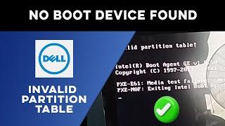 Invalid Partition Table Error SOLVED on Dell Laptop while Booting | No boot device found