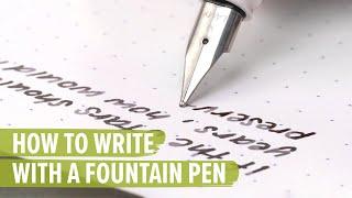 How to Write with a Fountain Pen