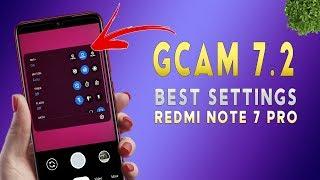 Gcam 7.2 with Best Setting for Redmi Note 7 Pro | Google Camera 7.2