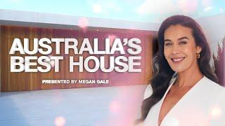 Australia's Best House presented by Megan Gale