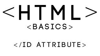 HTML Basics Tutorial 23 - ID Attribute