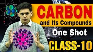 Carbon and its Compounds - One shot| Class 10 Boards| Full Chapter Science|