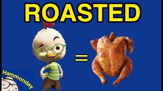 The Roast of Chicken Little - Hammonday