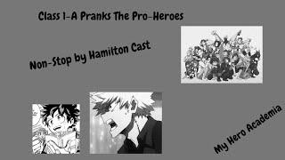 Class 1-A Pranks The Pro-Heroes (Non-Stop by Hamilton Cast) -MHA/BNHA texting story-