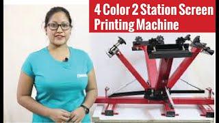 Screen Printing Machine | 4 COLOR 2 STATION