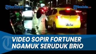 VIRAL SOPIR FORTUNER NGAMUK Tabrak Brio di Senopati, Bawa Samurai Hingga Air Soft Gun