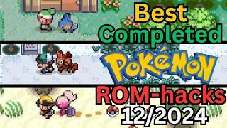 Best COMPLETED Pokemon ROM-hacks of December 2024