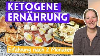 Ketogene Ernährung Erfahrung | Erfahrungsbericht nach 2 Monaten – Vorteile, Abnehmen, Tipps