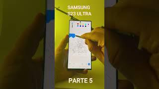 Samsung S23 ULTRA PARTE 5 #shorts