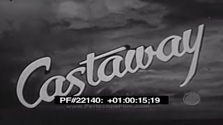 CASTAWAY U.S. NAVY WORLD WAR II SURVIVAL FILM  PART 1  22140