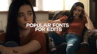 popular fonts for edits