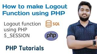 Logout function in php , How to make Logout function in PHP Session