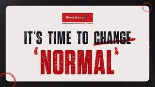 It's Time to Change 'Normal'