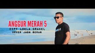 Anggur merah 5 Cover by Jhon seran