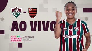 AO VIVO COM IMAGENS - FLUMINENSE X FLAMENGO | CAMPEONATO CARIOCA FEMININO | FINAL | JOGO DE IDA