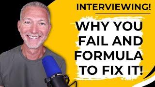 Why You Fail Job Interviews and the Best Way to Fix it (CAAR)