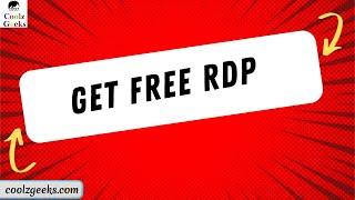 How to Get Free RDP without Credit Card? Coolz Geeks