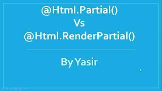 Difference between @html.Partial & @html RenderPartial  in ASP.NET MVC - Part 29