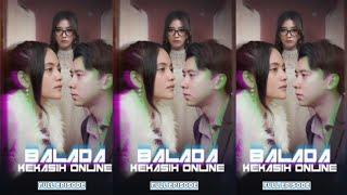 BALADA KEKASIH ONLINE - FULL EPISODE || KOMPILASI DRAMA ARGA RHESPATI