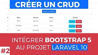 #2 - Créer un CRUD en Laravel 10 - Intégration de Bootstrap 5 au projet