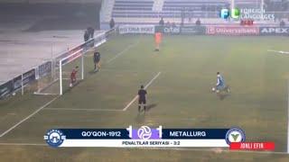 Penaltilar seriyasi I Superliga. Pley-off  QO'QON-1912 1:1 (3:2) METALLURG