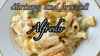 Shrimp Alfredo || Diary-Free Alfredo Sauce || Shrimp & Broccoli Pasta || Shrimp Alfredo Pasta