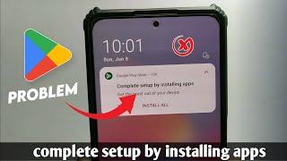 How To Remove Complete Setup By Installing Apps | Complete Setup By Installing Apps Kaise Hataye