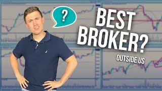 Best Forex Broker? (for Non US Clients)