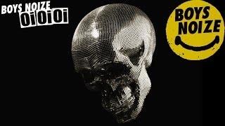 BOYS NOIZE - Let's Buy Happiness 'Oi Oi Oi' Album (Official Audio)