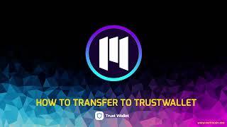 How to Withdraw to TrustWallet - Metro Network